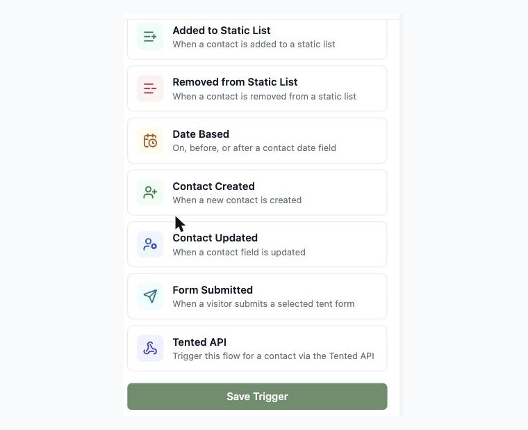 Flow trigger menu listing options like added to a static list, form submitted, date based, contact created, and the Tented API