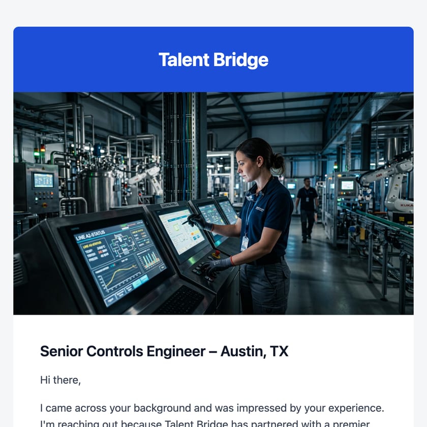 Talent Bridge outreach email for a Senior Controls Engineer role in Austin, with location, experience, and role type at a glance